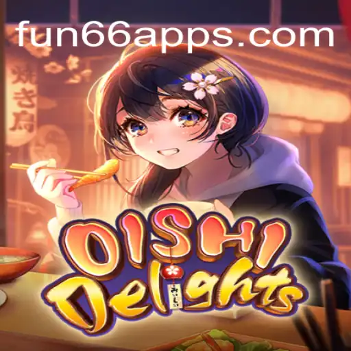 Exploring OishiDelights: A Fun-filled Adventure with Fun66 Official Slots Brasil #1