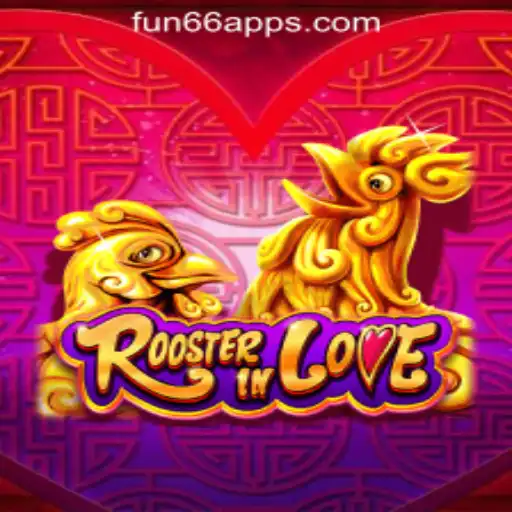 Exploring the Excitement of RoosterInLove: Fun66 Oficial Slots Brasil #1